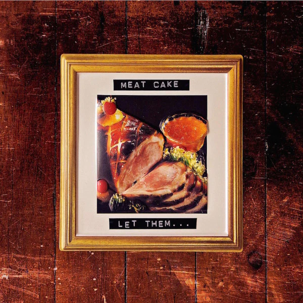 Meat Cake - Let Them... [12 Inch Single]