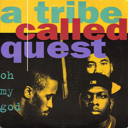 A Tribe Called Quest - Oh My God b/w Bonita Applebaum / Can I [12 Inch Single] [Second Hand]