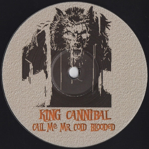 King Cannibal - Call Me Cold Blooded / Hundred Eyes [12 Inch Single] [Second Hand]