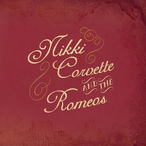 Corvette, Nikki And The Romeos - He's Gone / Rockin' Romeos [7 Inch Single]