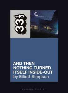 Simpson, Elliott - And Then Nothing Turned Itself [Book]