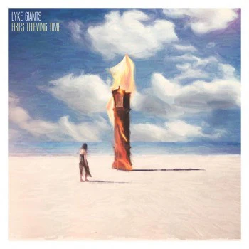 Lyke Giants - Fires Thieving Time [CD] [Second Hand]
