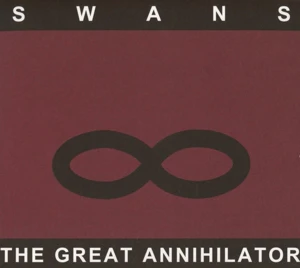 Swans - Great Annihilator: 2CD [CD]