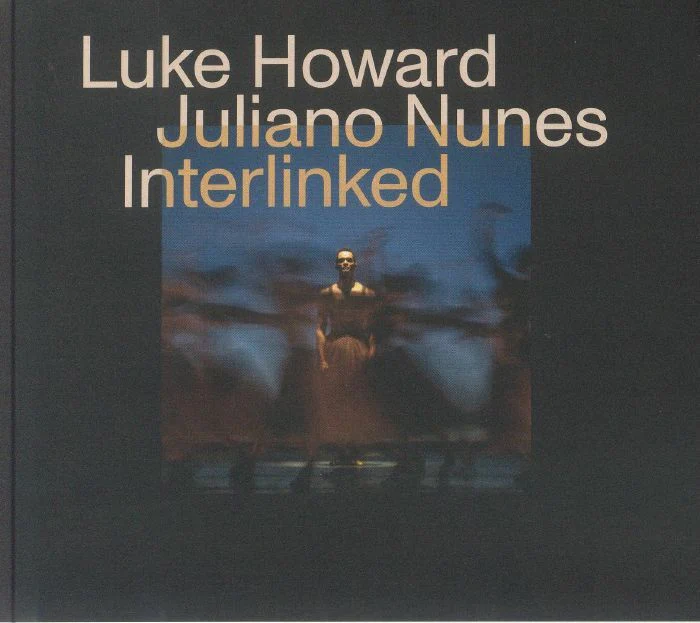 Howard, Luke / Juliano Nunes - Interlinked [CD]