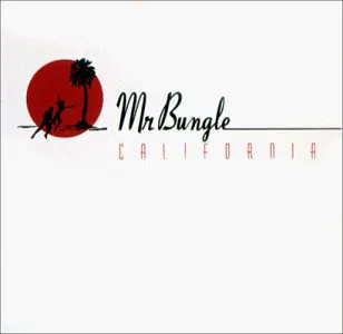 Mr Bungle - California [CD]