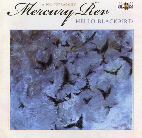 Mercury Rev - Hello Blackbird: A Soundtrack By [Vinyl]