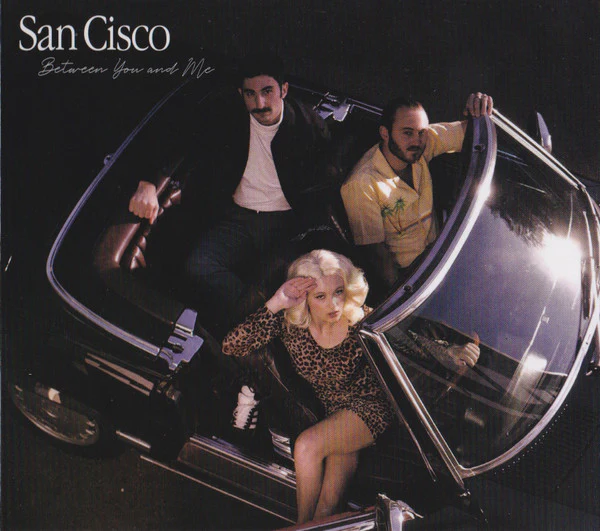San Cisco - Between You And Me [Vinyl]