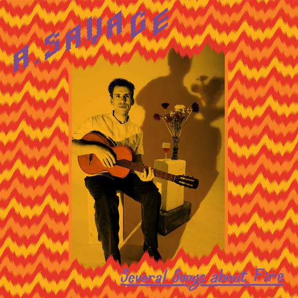 Savage, A. - Several Songs About Fire [Vinyl]