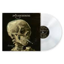 Squanderers - Skantagio [Vinyl]
