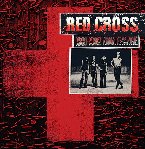 Red Cross - 1981-1982 No Message [Vinyl]