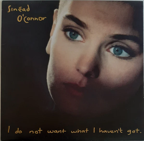 O'connor, Sinead - I Do Not Want What I Haven't Got [Vinyl]