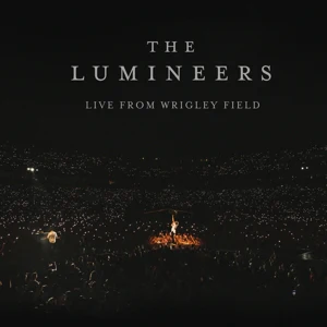 Lumineers - Live From Wrigley Field [Vinyl Box Set]